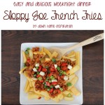 Sloppy Joe French Fries, an Easy and Delicious Weeknight Dinner That Will be Ready in 20 minutes!