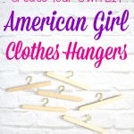 Create Your Own DIY American Girl Clothes Hangers